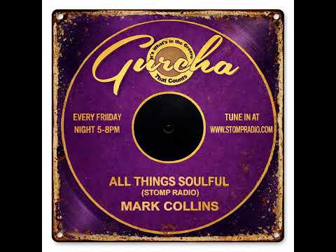 Episode 308: All Things Soulful on Stomp Radio 23-1-26