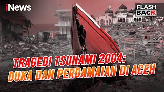 Download lagu Tsunami Aceh 2004, Tragedi Dahsyat dan Jalan Damai Aceh | Flashback Spesial mp3 Download lagu Tsunami Aceh 2004, Tragedi Dahsyat dan Jalan Damai Aceh | Flashback Spesial mp3