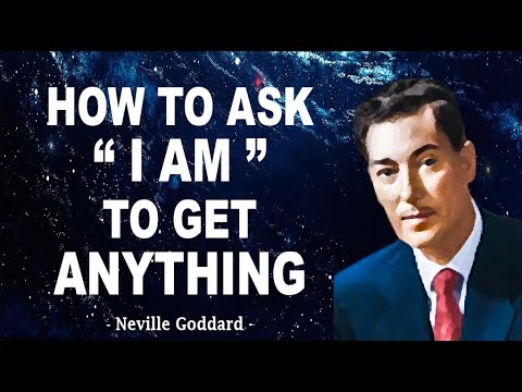 Neville Goddard | How to Ask I-AM to Get Anything you Want in Life (LISTEN EVERYDAY)