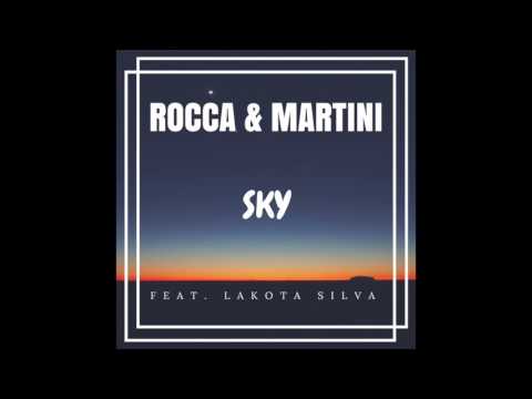 Rocca & Martini - Sky (feat. Lakota Silva)