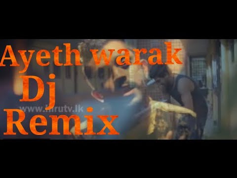 Ayeth Warak - Sandun Perera Dj Remix Video