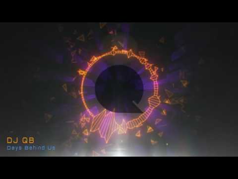 DJ QB - Days Behind Us [Chillout Music]