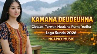 Download lagu KAMANA DEUDEUHNA - Sundanese Songs 2026 | Ngapax Music mp3 Download lagu KAMANA DEUDEUHNA - Sundanese Songs 2026 | Ngapax Music mp3