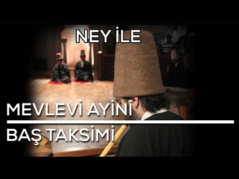Ney Dinletisi : Ney Taksimi | Baş Taksim | Suzidilara Makamı Mevlevi Ayini Baş Taksimi