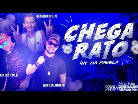 MC BOCO FEAT NETO E SHEIK BOLADÃO - CHEGA RATO - MUSICA NOVA/SEM VINHETA