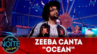Exclusivo para web: Zeeba canta Ocean | The Noite (23/11/18)