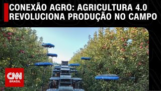 Conexão Agro: Agricultura 4.0 revoluciona produção no campo