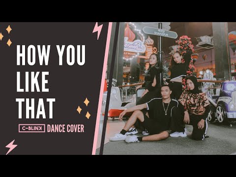 Blackpink - How You Like That [Dance Cover By C-Blink]