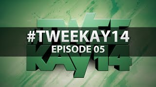 #tweekay14 - Episode 5: Canada & Scotland