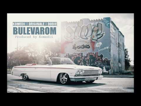 Komedii x Originale x Dobie - Bulevarom (prod. by Komedii)