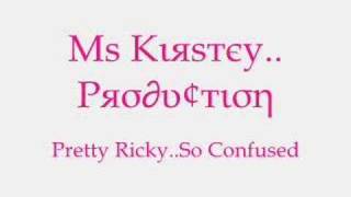 Pretty Ricky - So Confused