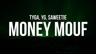 Tyga - Money Mouf (Lyrics) ft. YG &amp; Saweetie
