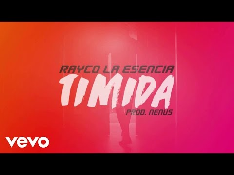 Rayco La Esencia - Timida