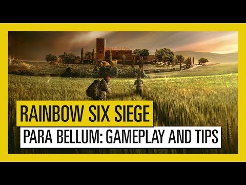 Tom Clancy’s Rainbow Six Siege – Para Bellum : Gameplay and Tips