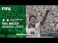 Nigeria v Italy | 1994 FIFA World Cup | Full Match