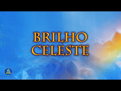 Hinário Adventista 338 - BRILHO CELESTE