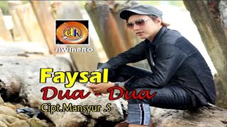 Download lagu Faysal - Dua-Dua (HD Quality) mp3 Download lagu Faysal - Dua-Dua (HD Quality) mp3