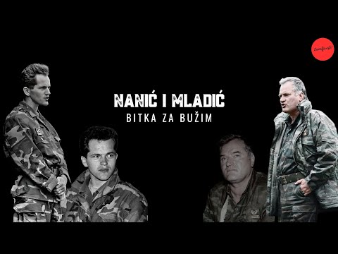 Izet Nanić and Ratko Mladić: The Battle for Bužim (1994)