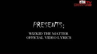 Download lagu Wizkid maleek berry ft wizkid matter audio mp3