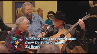 Ed Bruce - &quot;Mamas dont let your babies grow up to be cowboys&quot;