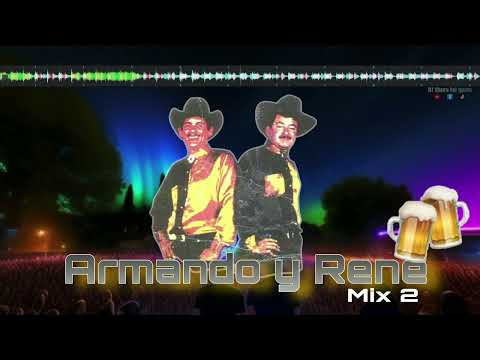 armando y rene mix 2