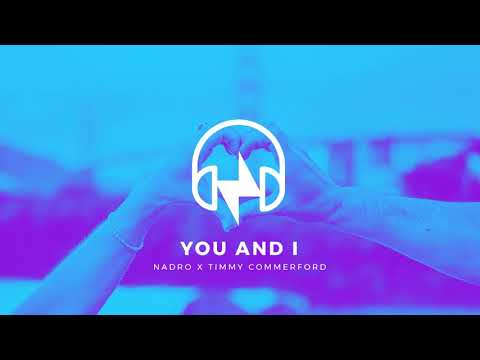 Nadro & Timmy Commerford - You & I