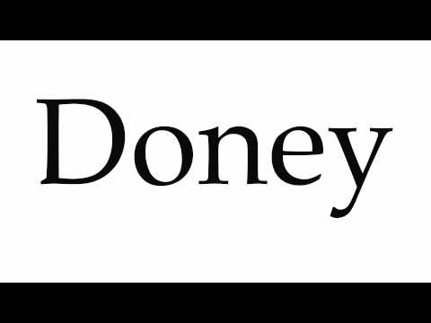 How to Pronounce Doney