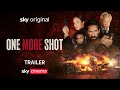 One More Shot | Official Trailer | Coming to Sky Cinema 12 Jan
