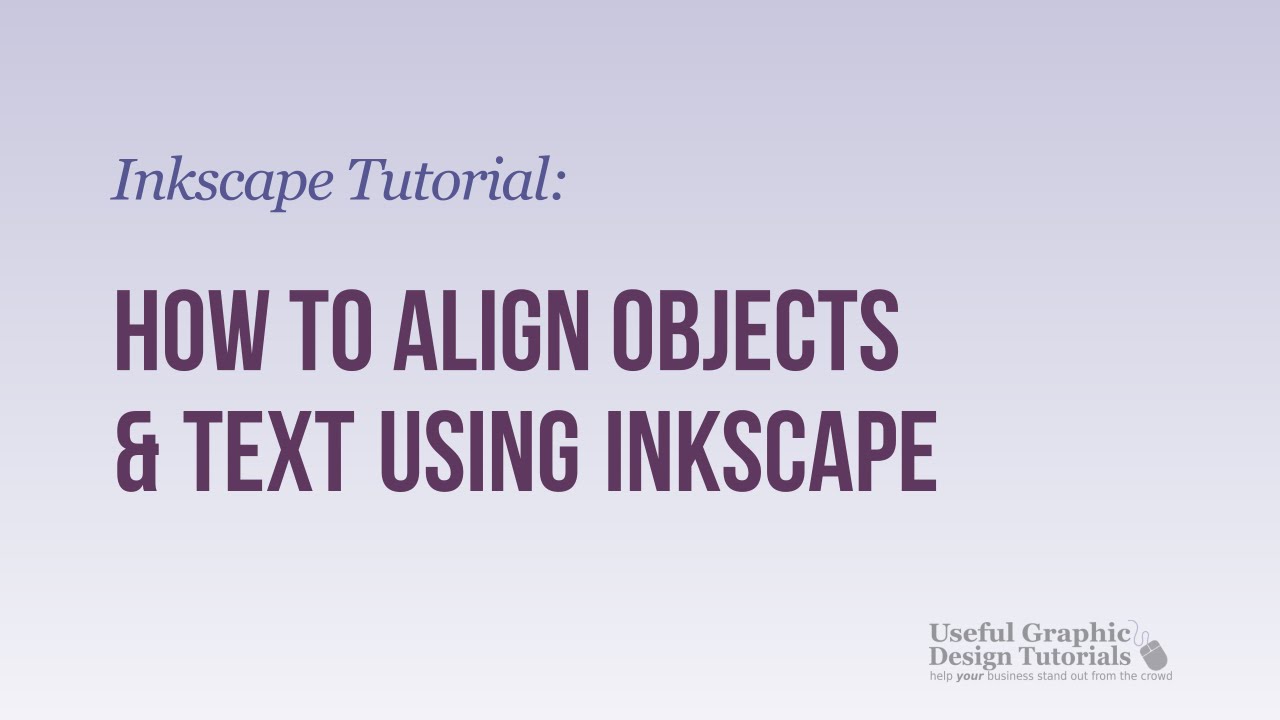 How to Easily Align Objects and Text Using Inkscape