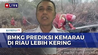Download lagu [FULL] BMKG Predicts Drier Dry Season, Riau on Alert for Forest and Land Fires mp3