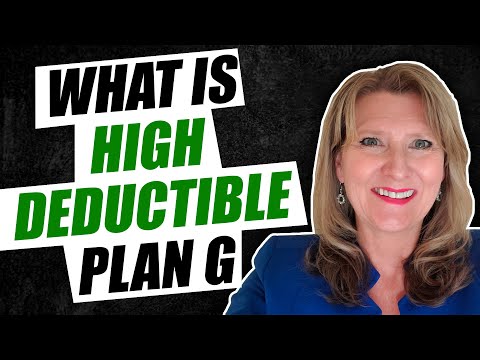 What Is High Deductible Plan G