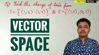 Change of basis | Vector space | Engineering mathematics |