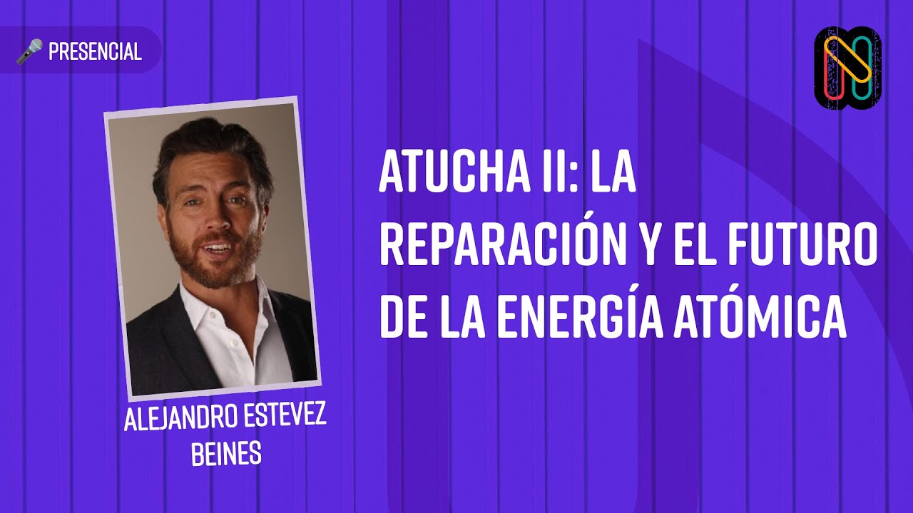 Atucha II: La Reparación y el Futuro de la Energía Atómica