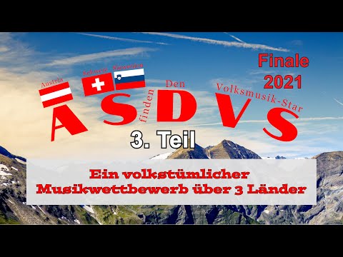 ASDVS - findet den Volksmusik Star Finale 3.Teil 2021