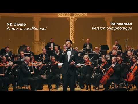 NK Divine - Amour inconditionnel (Version Symphonique)