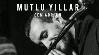 Cem Adrian - Mutlu Yıllar Sözleri [lyrics]