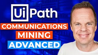Scale your Automations with UiPath Communications Mining