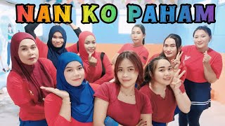 Download lagu DJ NAN KO PAHAM | SENAM KREASI | SABURIA | VIRAL TIKTOK | CHOREO BY NENG VITA mp3