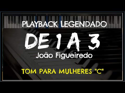 🎤 De 1 a 3 (PLAYBACK LEGENDADO no Piano – TOM FEMININO "C") João Figueiredo, by Niel Nascimento