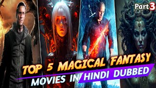 World's Best Top 5 Hollywood "Magical Fantasy" Movies in Hindi Dubbed Part 3 (Experience in Hindi)