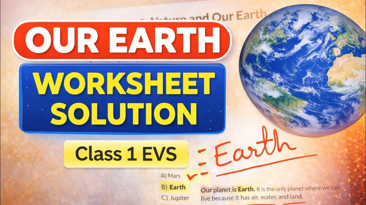 Earth Class 1 EVS | Questions Answers Worksheet | Planet Earth @smartmomseducation
