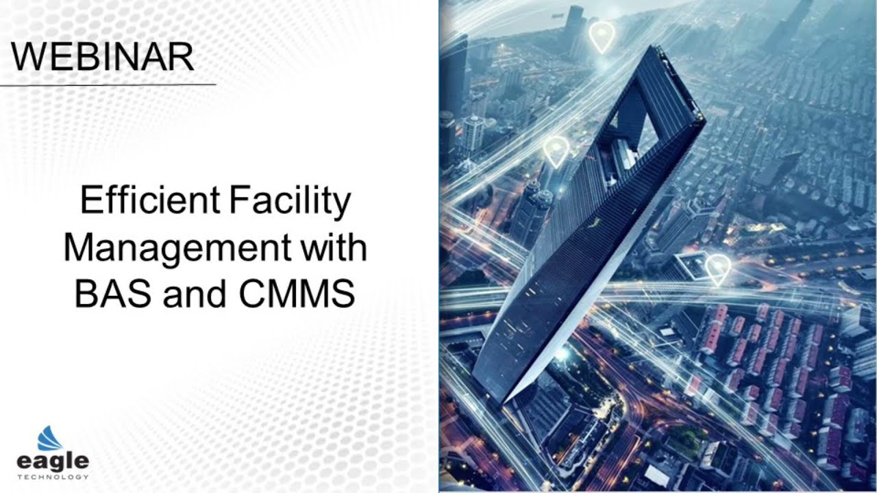 Efficient Facility Management with BAS and CMMS