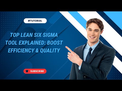 Top Lean Six Sigma Tool Explained: Boost Efficiency & Quality