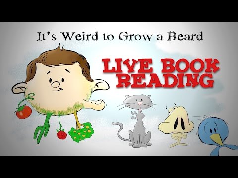 It's Weird to Grow a Beard - LIVE BOOK READING!