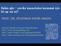 Prof. Dr. Süleyman Engin Akhan Prof. Dr. Süleyman Engin Akhan