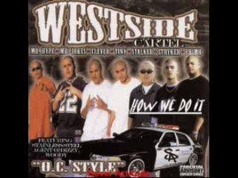 westside cartel : How We Do It