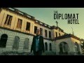 The Diplomat Hotel Trailer