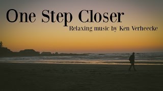 Relaxing Guitar | One Step Closer | Ken Verheecke