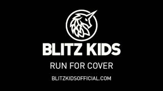 Blitz Kids - Run For Cover (Audio)