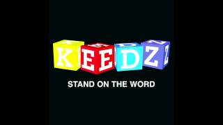 KEEDZ   Stand on the word